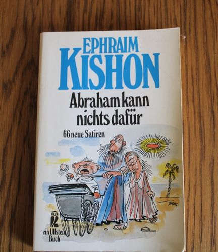 Ephraim Kishon: Abraham kann nichts dafür - 66 neue Satiren