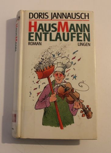Doris Jannausch: Hausmann entlaufen (Roman)