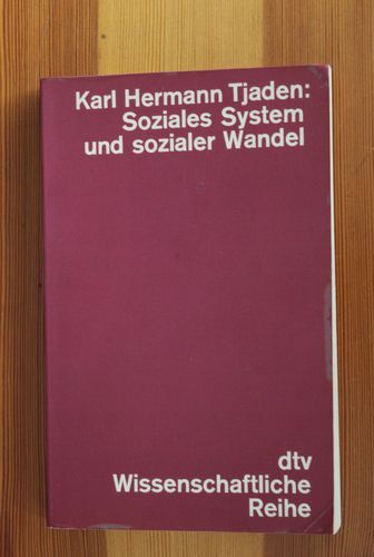 Karl Hermann Tjaden: Soziales System und sozialer Wandel