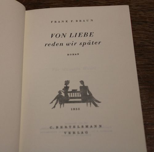 Frank F. Braun: Von Liebe reden wir später (Roman)