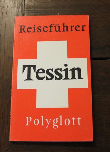 Tessin - Polyglott Reiseführer