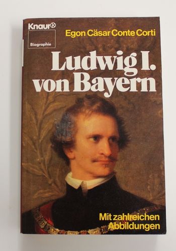 Conte Corti: Ludwig I. von Bayern