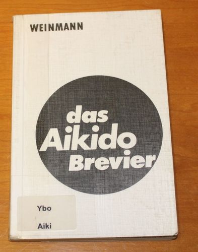 Weinmann: das Aikido Brevier