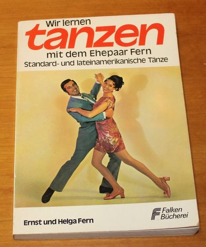 E. u. H. Fern: Wir lernen Tanzen mit dem Ehepaar Fern