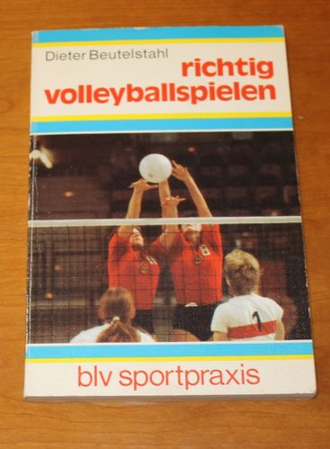 D. Beutelstahl: richtig Volleyballspielen