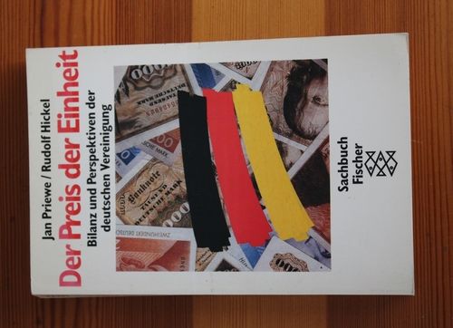 Jan Priewe/ Rudolf Hickel: Der Preis der Einheit - Bilanz und Perspektiven der deutschen Vereinigung