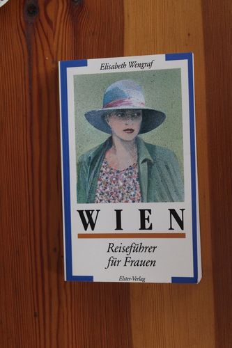 Elisabeth Wengraf: Wien - Reiseführer für Frauen