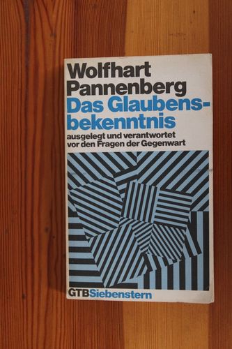 Wolfhart Pannenberg: Das Glaubensbekenntnis