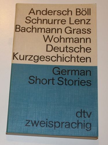 Andersch/ Böll/ Schnurre u. a.: German Short Stories - Deutsche Kurzgeschichten