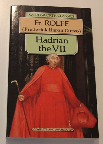Fr. Rolfe: Hadrian the VII