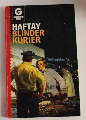Haftay: Blinder Kurier