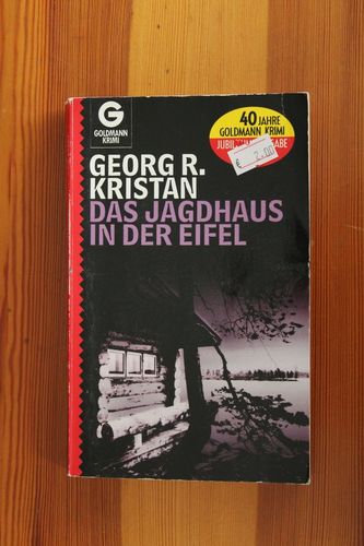 Georg R. Kristan: Das Jagdhaus in der Eifel