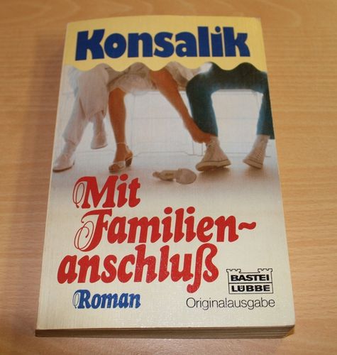 Heinz Konsalik: Mit Familienanschluß (Originalausgabe)