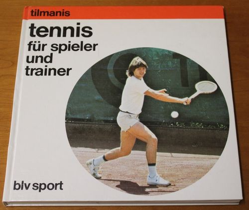 Gundars Tilmanis: tennis für spieler und trainer
