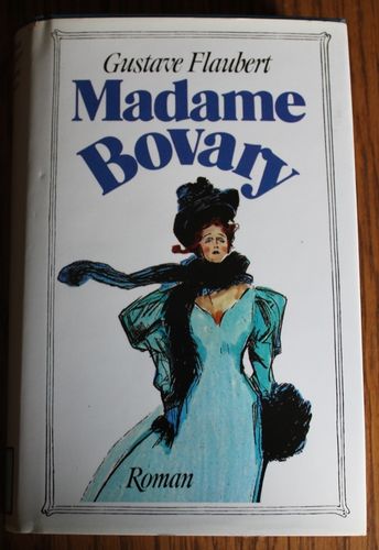 Gustave Flaubert: Madame Bovary (Roman)