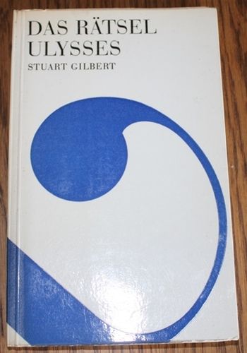 Stuart Gilbert: Das Rätsel Ulysses - Eine Studie