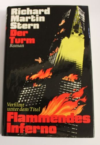 Richard Martin Stern: Der Turm (Roman) - Verfilmt unter dem Titel "Flammendes Inferno"