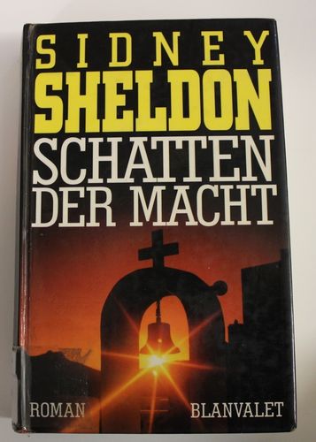 Sidney Sheldon: Schatten der Macht (Roman)