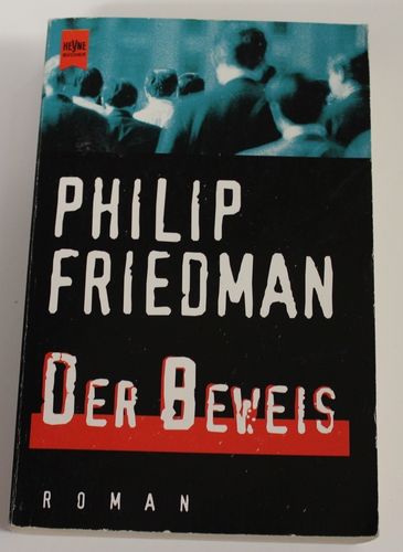 Philip Friedman: Der Beweis (Roman)