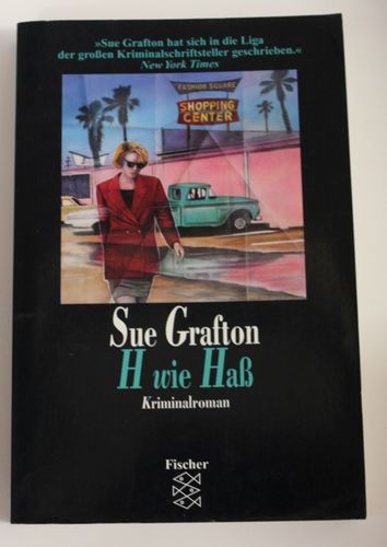 Sue Grafton: H wie Haß (Kriminalroman)