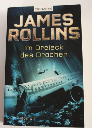 James Rollins: Im Dreieck des Drachen (Roman)