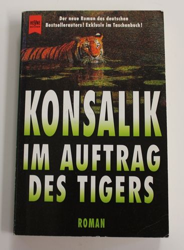 Heinz G. Konsalik: Im Auftrag des Tigers (Roman / Öko-Thriller)