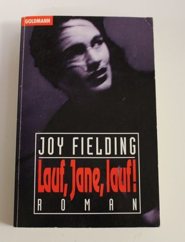 Joy Fielding: Lauf, Jane, lauf! (Roman)