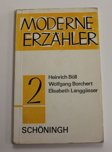 Moderne Erzähler 2: Heinrich Böll / Wolfang Borcher / Elisabeth Langgässer