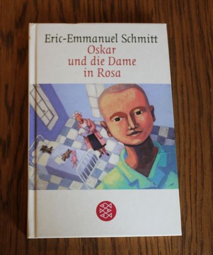 Eric-Emmanuel Schmitt: Oskar und die Dame in Rosa