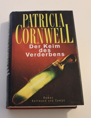Patricia Cornwell: Der Keim des Verderbens (Roman)