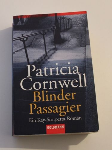 Patricia Cornwell: Blinder Passagier - Ein Key-Scarpetta-Roman