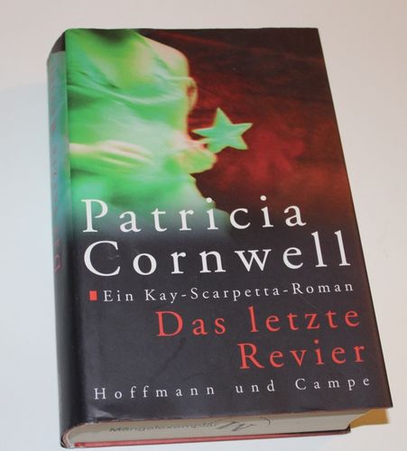 Patricia Cornwell: Das letzte Revier - Ein Key-Scarpetta-Roman