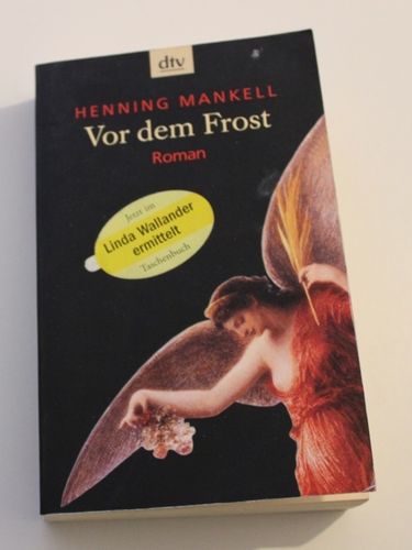 Henning Mankell: Vor dem Frost (Roman) - Lilli Wallander ermittelt