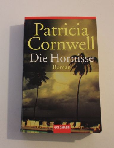 Patricia Cornwell: Die Hornisse (Roman)