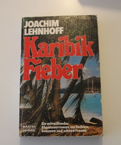 Joachim Lehnhoff: Karibikfieber (Roman)