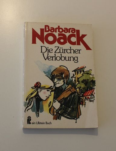 Barbara Noack: Die Zürcher Verlobung