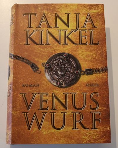Tanja Kinkel: Venuswurf (Roman)