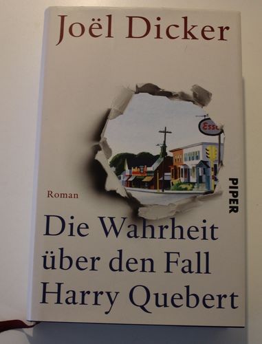 Joel Dicker: Die Wahrheit über den Fall Harry Quebert (Roman)