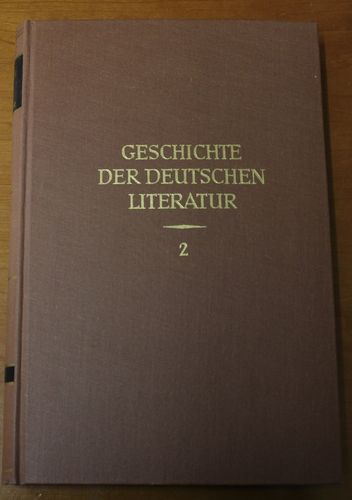 Geschichte der deutschen Literatur 2:  Die Höfische Literatur