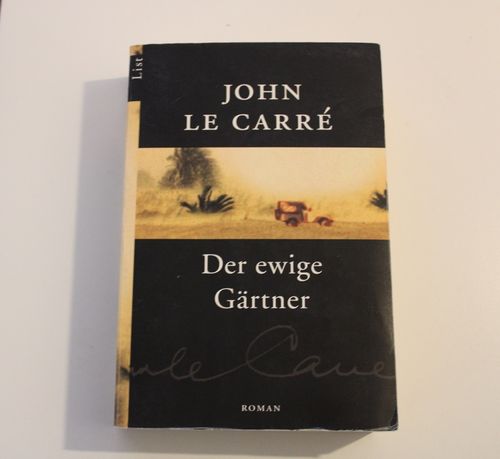 John le Carré: Der ewige Gärtner (Roman)