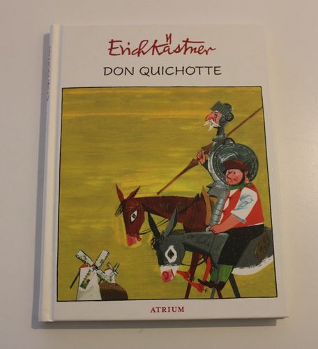 Erich Kästner: Don Quichotte