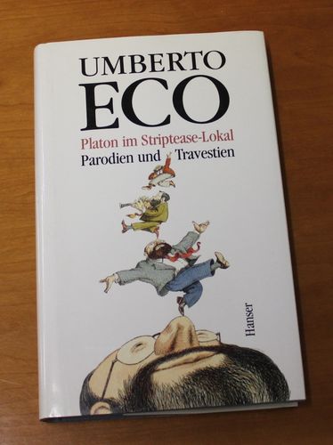 Umberto Eco: Plàton im Striptease-Lokal - Parodien und Travestien