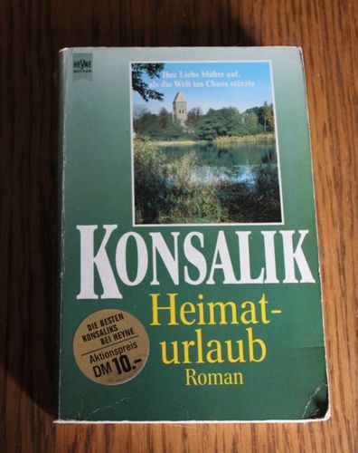 Heinz G. Konsalik: Heimaturlaub (Roman)