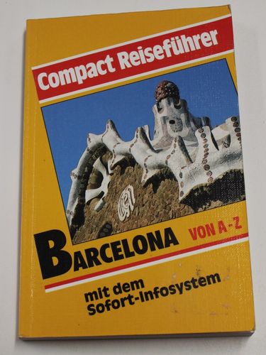 Compact Reiseführer Barcelona von A-Z mit dem Sofort-Infosystem