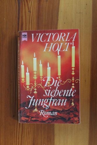 Victoria Holt: Die siebente Jungfrau (Roman)