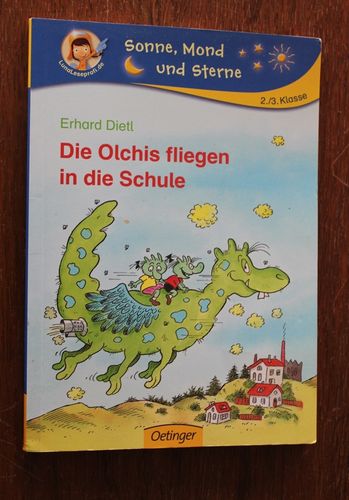Erhard Dietl: Die Olchis fliegen in die Schule (2./3. Klasse)