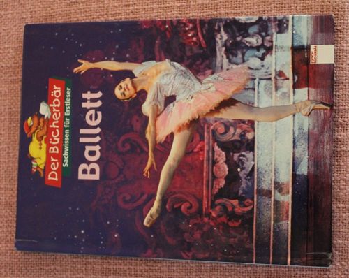 Der Bücherbär: Ballett  (Sachwissen für Erstleser)