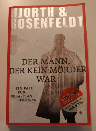 Hjorth & Rosenfeldt: Der Mann, der kein Mörder war - Ein Fall für Sebastian Bergmann
