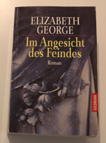 Elizabeth George: Im Angesicht des Feindes (Roman)