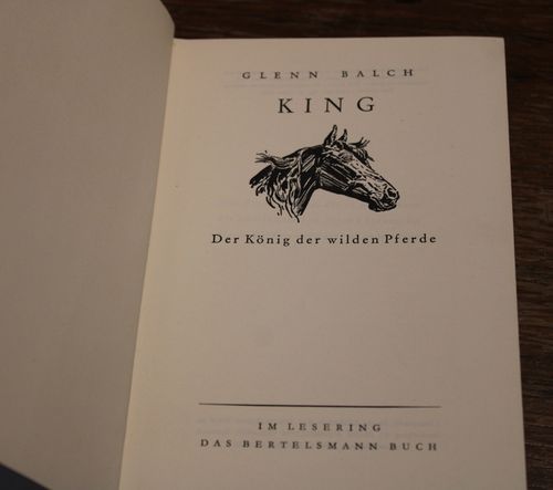 Glenn Balch: King - Der  König der wilden Pferde